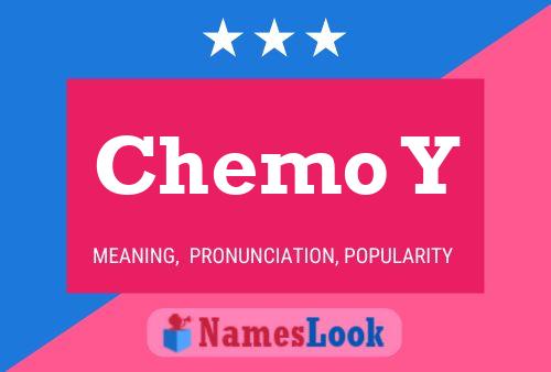 Chemo Y Name Poster