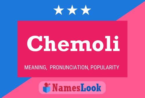 Chemoli Name Poster