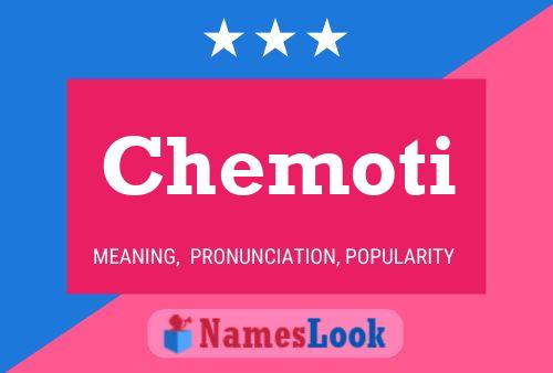 Chemoti Name Poster