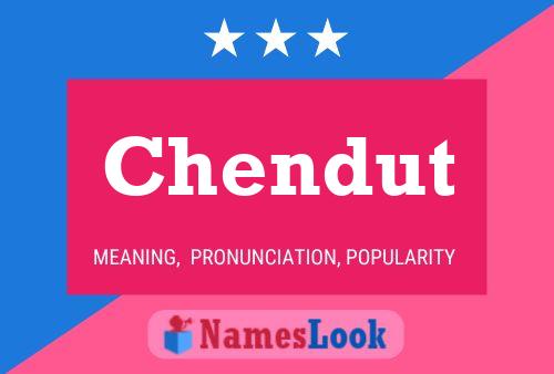 Chendut Name Poster