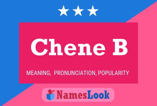 Chene B Name Poster