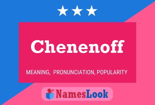 Chenenoff Name Poster