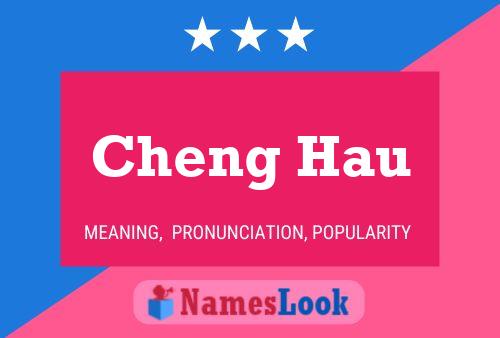 Cheng Hau Name Poster