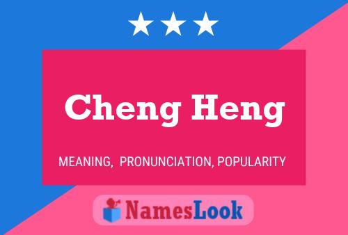 Cheng Heng Name Poster