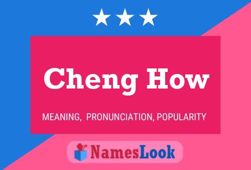 Cheng How Name Poster