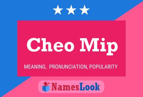 Cheo Mip Name Poster