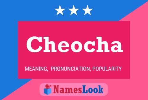 Cheocha Name Poster