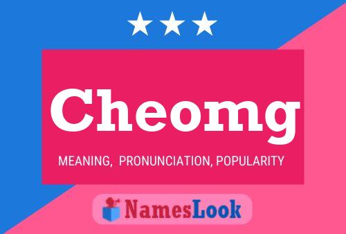 Cheomg Name Poster