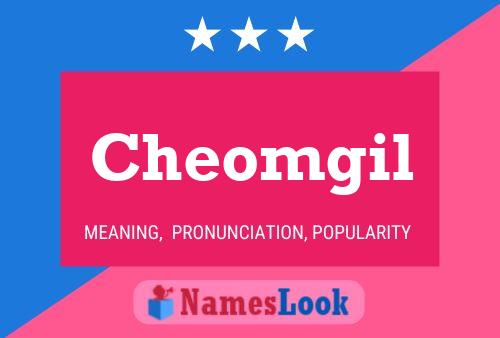 Cheomgil Name Poster