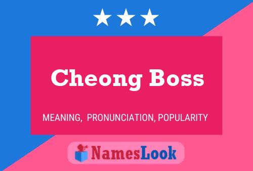 Cheong Boss Name Poster