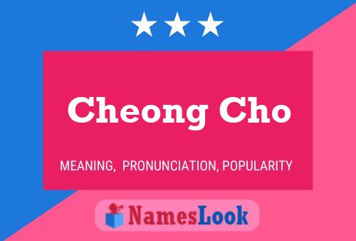 Cheong Cho Name Poster