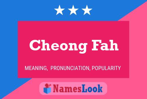 Cheong Fah Name Poster