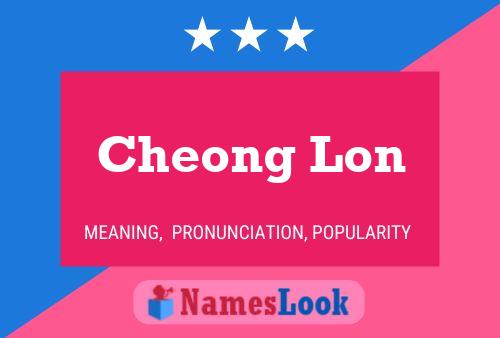 Cheong Lon Name Poster