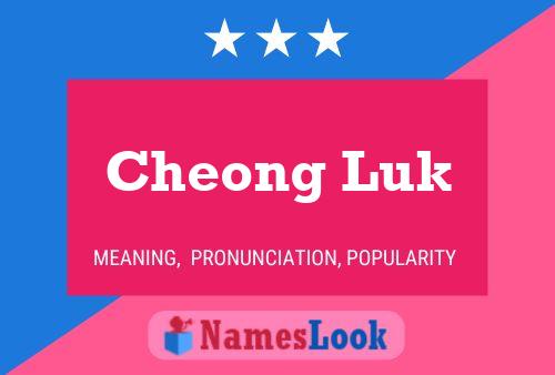 Cheong Luk Name Poster