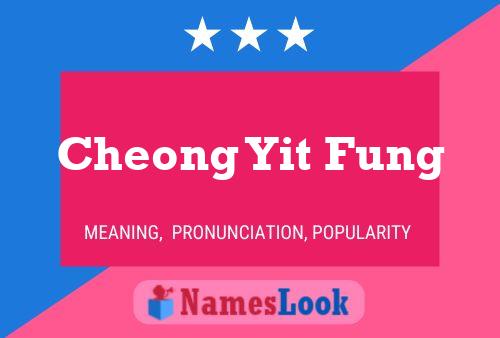 Cheong Yit Fung Name Poster