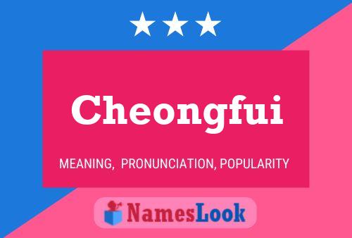 Cheongfui Name Poster