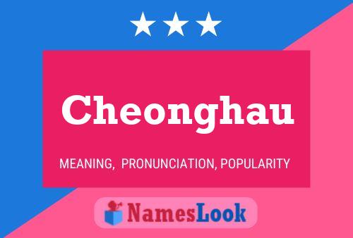 Cheonghau Name Poster