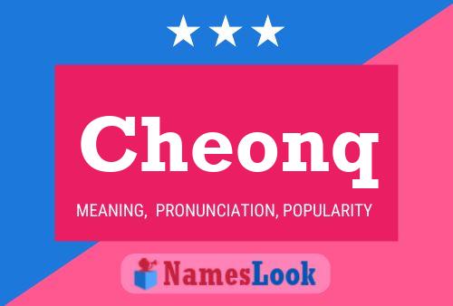 Cheonq Name Poster