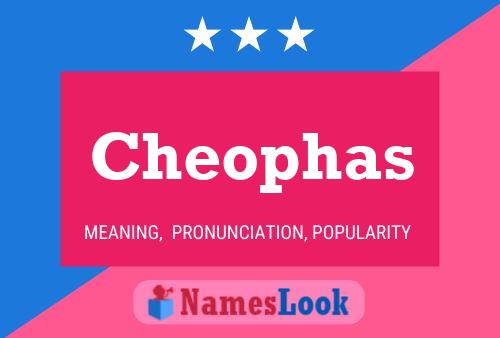 Cheophas Name Poster