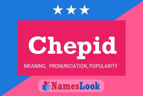 Chepid Name Poster