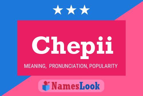 Chepii Name Poster