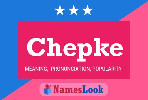 Chepke Name Poster