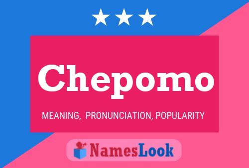 Chepomo Name Poster