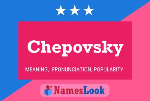 Chepovsky Name Poster