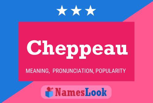 Cheppeau Name Poster