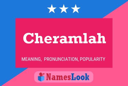 Cheramlah Name Poster