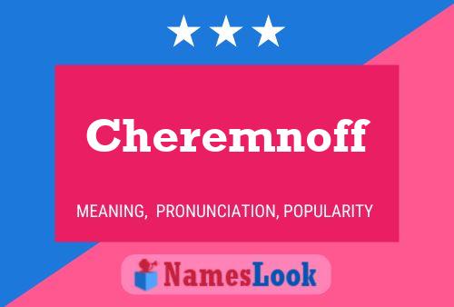 Cheremnoff Name Poster