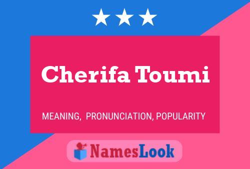 Cherifa Toumi Name Poster