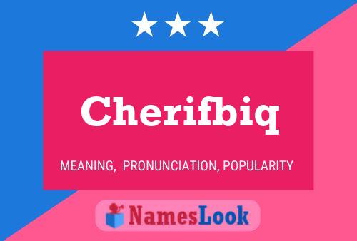 Cherifbiq Name Poster