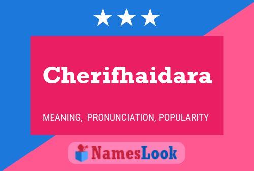 Cherifhaidara Name Poster