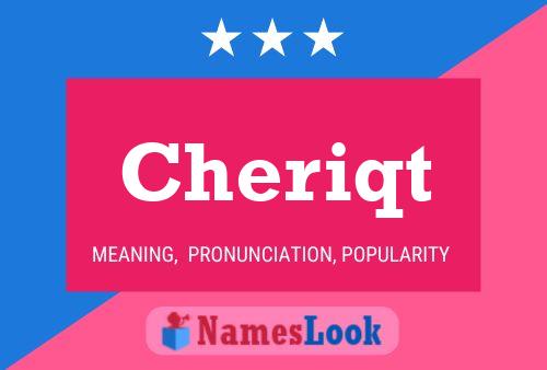 Cheriqt Name Poster