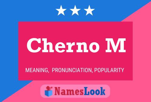 Cherno M Name Poster