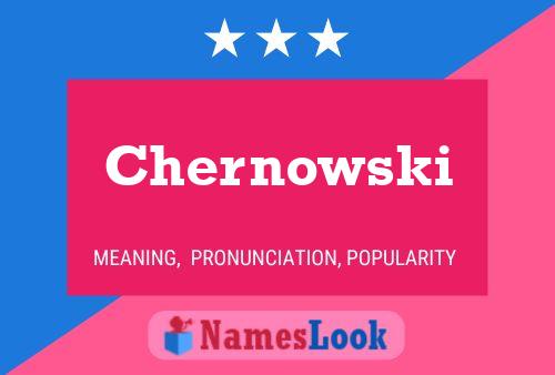 Chernowski Name Poster