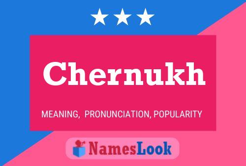 Chernukh Name Poster