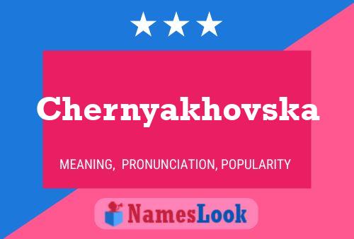 Chernyakhovska Name Poster