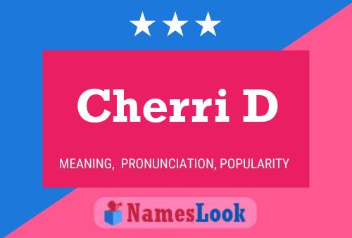 Cherri D Name Poster