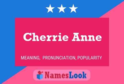 Cherrie Anne Name Poster