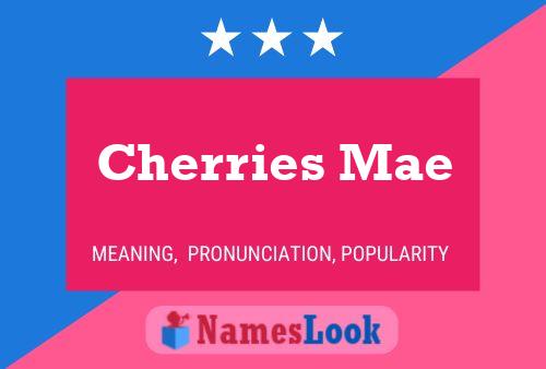 Cherries Mae Name Poster