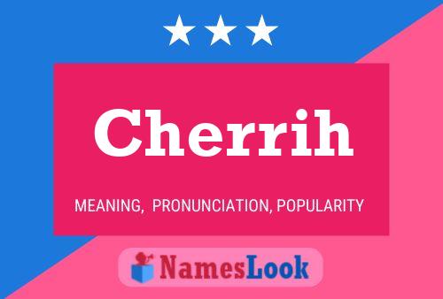 Cherrih Name Poster