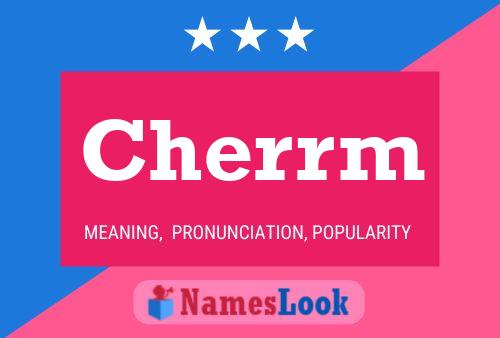 Cherrm Name Poster