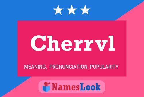 Cherrvl Name Poster