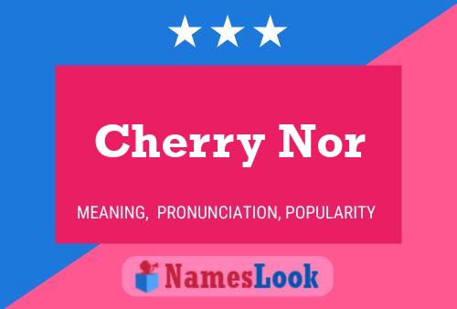 Cherry Nor Name Poster