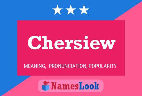 Chersiew Name Poster