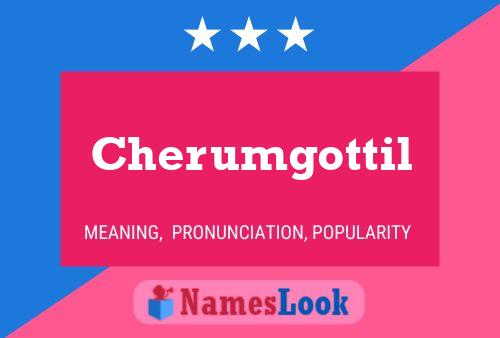 Cherumgottil Name Poster