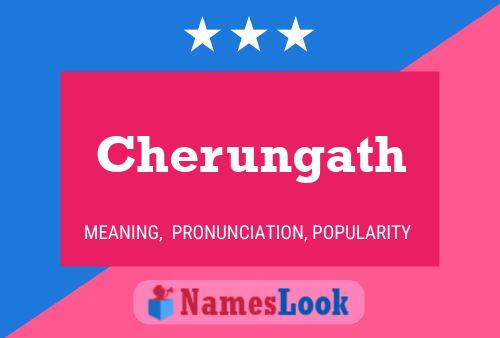 Cherungath Name Poster