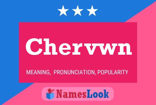 Chervwn Name Poster